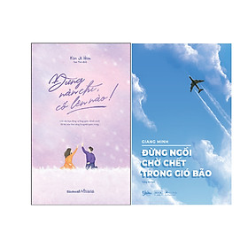 Combo 2 Cuốn Sách: Đừng nản chí, cố lên nào! + Đừng ngồi chờ chết trong gió bão