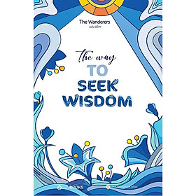 Hình ảnh Sách The Way To Seek Wisdom