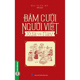 Hình ảnh sách Đám Cưới Người Việt Xưa Và Nay