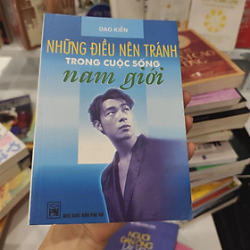 Những điều nên tránh trong cuộc sống nam giới