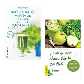 Sách 2c: Nước ép trị liệu và chế độ ăn theo phương pháp cơ thể tự chữa lành + Nước ép xanh chữa lành cơ thể