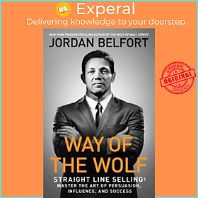 Sách - Way of the Wolf : Straight Line Selling: Master the Art of Persuasion, by Jordan Belfort (US edition, paperback)