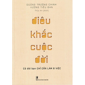 Điêu Khắc Cuộc Đời - Cả Cuộc Đời Bạn Chỉ Cần Làm 8 Việc