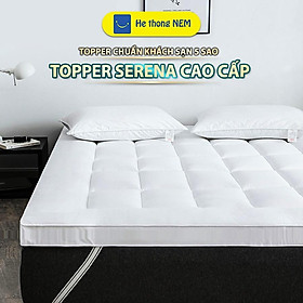Tấm Topper Nệm Dày 5cm SERENA Cao Cấp Tấm Ga Làm Mềm Đệm Ngủ Gấp GọnTrải Giường Đa Năng