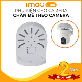 Chân Đế Dome cho camera IMOU - Hàng Chính Hãng