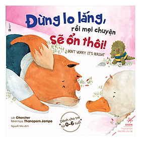 Ehon - Đừng Lo Lắng Rồi Mọi Chuyện Sẽ Ổn Thôi (Tái Bản)