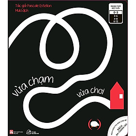 Sách Sách Đa Tương Tác Kích Thích Thị Giác Cho Bé - Vừa Chạm Vừa Chơi - Công ty cổ phần Muki Việt Nam