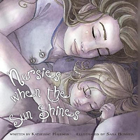 Sách - Nursies When the Sun Shines : A little book on nightweaning by Katherine C Havener (paperback)