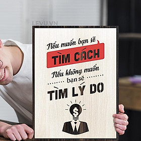 Mua Tranh cổ vũ sáng tạo LEVU LV118  Nếu muốn bạn sẽ tìm cách nếu không muốn bạn sẽ tìm lý do