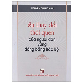 Sự Thay Đổi Thói Quen Của Người Dân Vùng Đồng Bằng Bắc Bộ