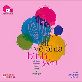 Sách - Đi Về Phía Bình Yên - Sách Song ngữ pn