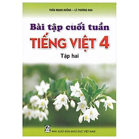 Bài Tập Cuối Tuần Tiếng Việt 4 - Tập 2 (2021)