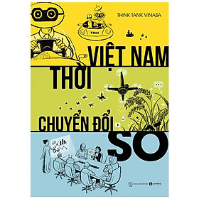 Hình ảnh Việt Nam Thời Chuyển Đổi Số (Tái Bản)