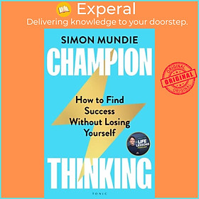 Sách - Champion Thinking : How to Find Success Without Losing Yourself by  (UK edition, paperback)