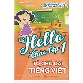 Sách - Hello Chào lớp 1 – Tô chữ cái tiếng Việt