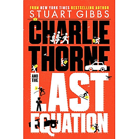 Sách - Charlie Thorne and the Last Equation by Stuart Gibbs (paperback)