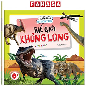 Sách - Khám Phá Thế Giới Kỳ Diệu - Thế Giới Khủng Long