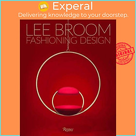 Ảnh bìa Sách - Fashioning Design: Lee Broom by Becky Sunshine (UK edition, hardcover)