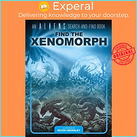 Sách - An Aliens Search-and-Find Book: Find the Xenomorph by  (UK edition, hardcover)