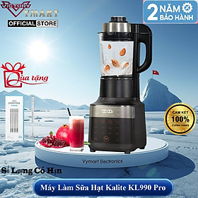 Máy Làm Sữa Hạt Cao Cấp Kalite KL990 Pro (KL990P) Bản Nâng Cấp KL950 - Công Suất Lớn, Nấu Siêu Mịn - Hàng Chính Hãng -Bảo Hành 24 Tháng