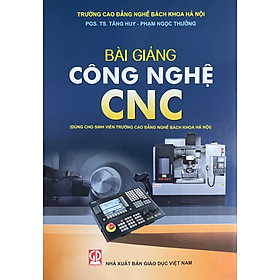 Bài giảng công nghệ CNC