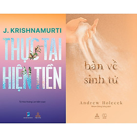 Hình ảnh Combo Sách Krishnamurti Thực Tại Hiện Tiền và Bàn Về Sinh Tử