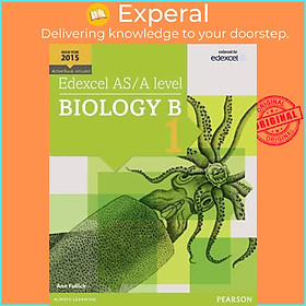 Sách - Edexcel AS/A level Biology B Student Book 1 + ActiveBook by Ann Fullick (UK edition, paperback)