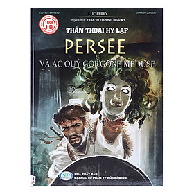 Thần Thoại Hy Lạp - Persée và Ác Quỷ Gorgone Méduse