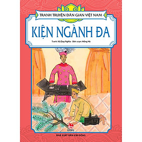 Tranh Truyện Dân Gian Việt Nam - Kiện Ngành Đa - 2023