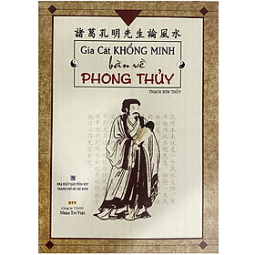 Hình ảnh Gia Cát Khổng Minh Bàn Về Phong Thuỷ (Tái Bản)