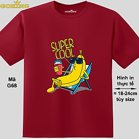 SUPER COOL, mã G68. Áo thun siêu đẹp cho cả gia đình. Form unisex cho nam nữ, trẻ em, bé trai gái. Quà tặng ý nghĩa cho bố mẹ, con cái, bạn bè, doanh nghiệp, hội nhóm