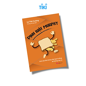 Sách - Định luật Murphy - Làm sao để những việc bạn lo lắng sẽ không xảy ra