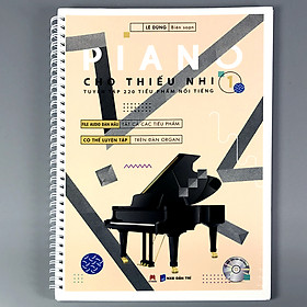 Piano cho thiếu nhi - tuyển tập 220 tiểu phẩm nổi tiếng Phần 1 (CD đàn mẫu)