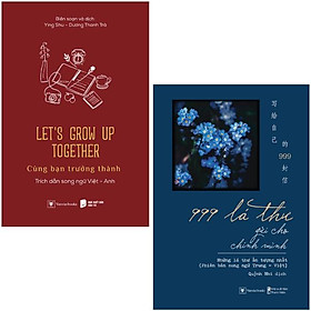Hình ảnh sách Combo Sách 999 Lá Thư Gửi Cho Chính Mình - Những Lá Thư Ấn Tượng Nhất + Let’s Grow Up Together - Cùng Bạn Trưởng Thành (Bộ 2 Cuốn)