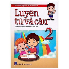 Hình ảnh Sách - Luyện Từ Và Câu Lớp 2 (Theo Chương Trình Tiểu Học Mới)