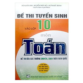 Đề Thi Tuyển Sinh Vào Lớp 10 Môn Toán