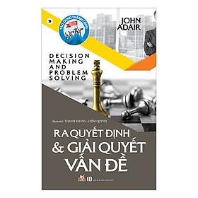 Ra Quyết Định & Giải Quyết Vấn Đề