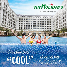 Combo 3N2Đ Vinpearl VinHolidays Fiesta Hotel 4* Phú Quốc - Vé VinWonders Hoặc Vé Safari, Bữa Sáng Cho 02 Người, Ngay Grand World, Gần Biển