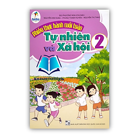 Sách Phiếu Thực Hành Cuối Tuần Tự Nhiên Và Xã Hội Lớp 2 (Cánh Diều)