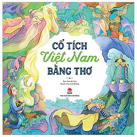 Cổ Tích Việt Nam Bằng Thơ (Tái Bản 2024)