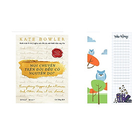 Mọi Chuyện Trên Đời Đều Có Nguyên Do? ( Tặng Kèm Bookmark Tuyệt Đẹp )