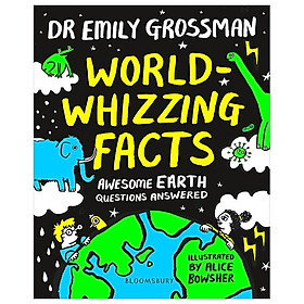 Sách ngoại văn: World-Whizzing Facts - Awesome Earth Questions Answered - Macmillan Publishers