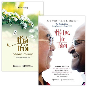 [Download Sách] Combo Hỷ Lạc Từ Tâm + Thả Trôi Phiền Muộn (Bộ 2 Cuốn)