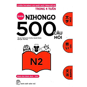 500 Câu Hỏi Luyện Thi Năng Lực Nhật Ngữ Trình Độ N2 - Bản Quyền