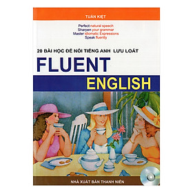 20 Bài Học Để Nói Tiếng Anh Lưu Loát