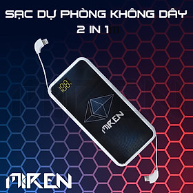 Pin Sạc Dự Phòng Không Dây Kiêm Sạc Nhanh Miren – Wireless Power Bank – 10.000 mAh Li-Polymer – Mặt Sạc Tráng Gương – Sử Dụng Đa Thiết Bị Hàng Chính Hãng 