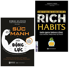Combo 2 cuốn kĩ năng sống hay: Sức mạnh của động lực + Rich Habits - Thói Quen Thành Công Của Những Triệu Phú Tự Thân ( Tặng kèm Bookmark Thiết Kế)