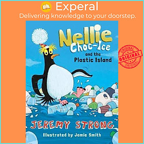 Sách - Nellie Choc-Ice and the Plastic Island by Jamie Smith (UK edition, paperback)