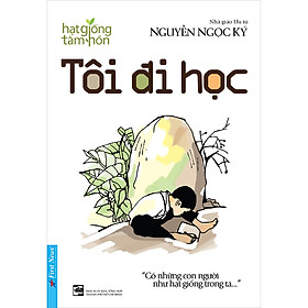 Tôi Đi Học (Tái Bản 2019)