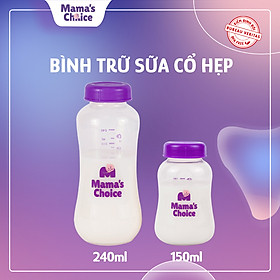Bình Trữ Sữa Cổ Hẹp Mama's Choice 150ml–240ml, Bình Đựng Sữa Mẹ Tương Thích Máy Hút Sữa Medela, Unimom, Real Bubee, Ameda